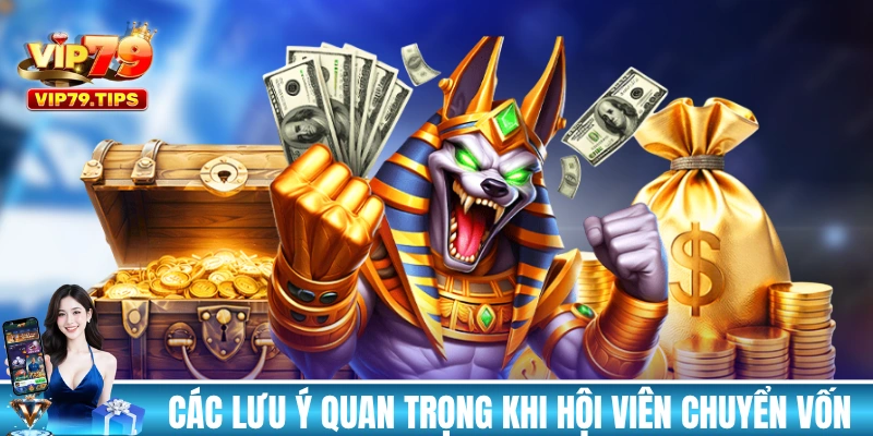 Các lưu ý quan trọng khi hội viên chuyển vốn