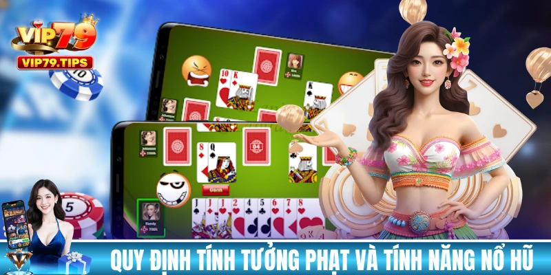 Quy định tính tưởng phạt và tính năng nổ hũ trong game