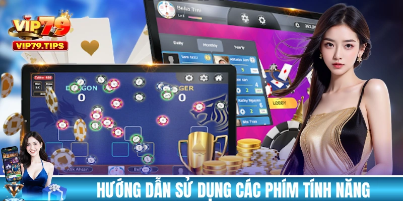 Hướng dẫn sử dụng các phím tính năng trên bàn